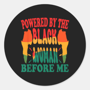 Aangedreven door de zwarte vrouw voor mij, Afrikaa Ronde Sticker