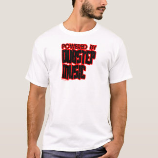 aangedreven door DUBSTEP-muziek T-shirt
