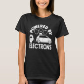 Aangedreven door Elektronen Batterij Elektrisch Vo T-shirt (Voorkant)