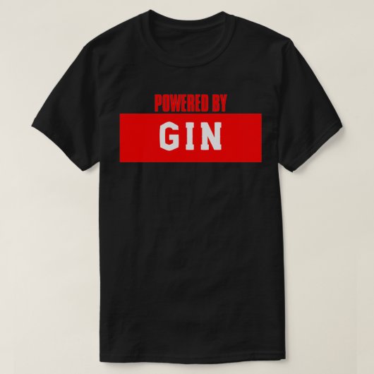 Aangedreven door Gin T-shirt (Design voorkant)