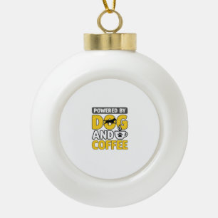 Aangedreven Door Hond En Koffie Vintage Shirt Ontw Keramische Bal Ornament