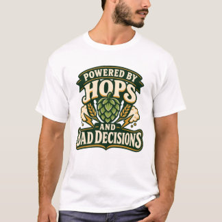 Aangedreven door Hoppen en Slechte Beslissingen Bi T-shirt