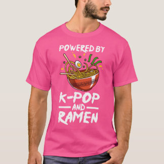 Aangedreven door K-Pop en Ramen K-Pop T-shirt