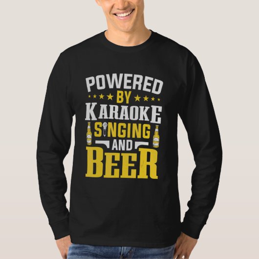 Aangedreven door Karaoke Singing and Beer Micropho T-shirt (Voorkant)