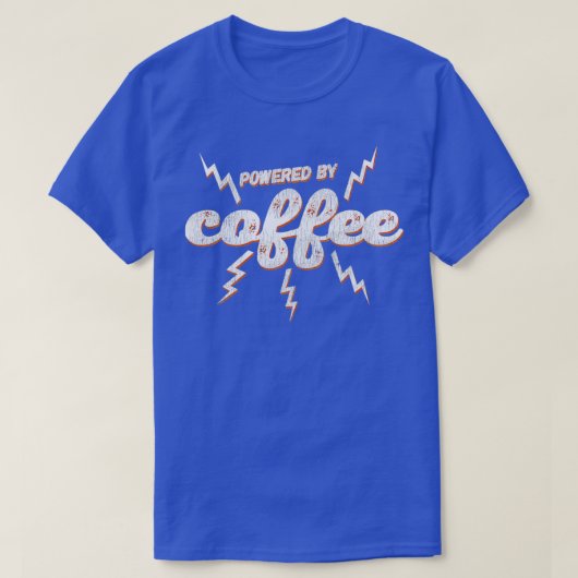 Aangedreven door koffie 8 t-shirt (Design voorkant)