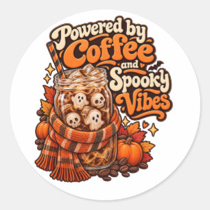 Aangedreven door koffie en griezelige vibraties Ha Ronde Sticker