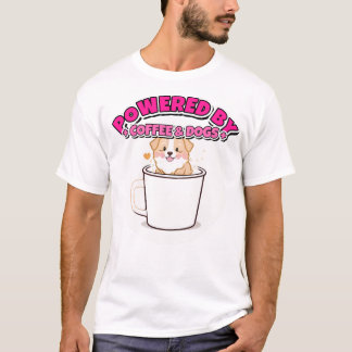 Aangedreven door koffie en hondenzoenen Schattige  T-shirt