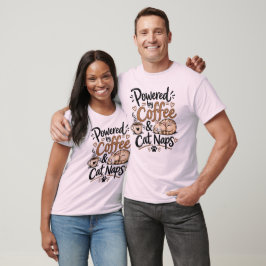 Aangedreven door koffie en katten slaapjes t-shirt