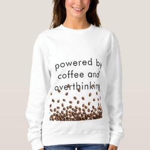 Aangedreven door koffie en overdenken trui