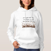 Aangedreven door koffie en overdenkende hoodie (Voorkant)