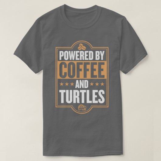 Aangedreven door koffie en schildpadden t-shirt (Design voorkant)