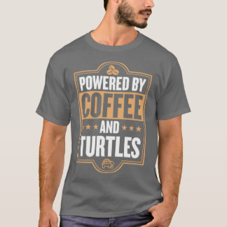 Aangedreven door koffie en schildpadden t-shirt