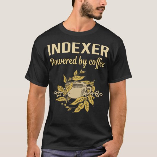 Aangedreven door koffie - Indexer T-shirt (Voorkant)