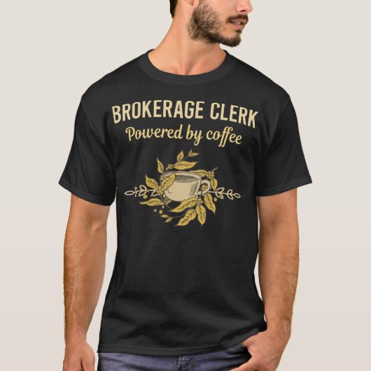 Aangedreven door koffie - Makelaar T-shirt (Voorkant)