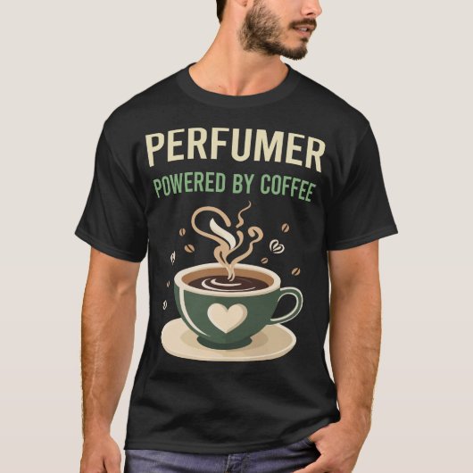 Aangedreven door koffie parfumeur t-shirt (Voorkant)