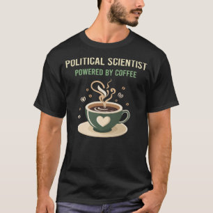 Aangedreven door koffie politicoloog t-shirt