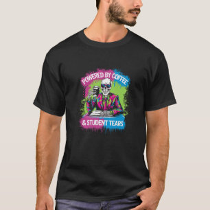 Aangedreven door koffie student tranen skelet lera t-shirt
