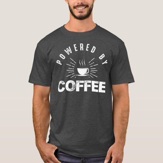 Aangedreven door koffie t-shirt (Voorkant)