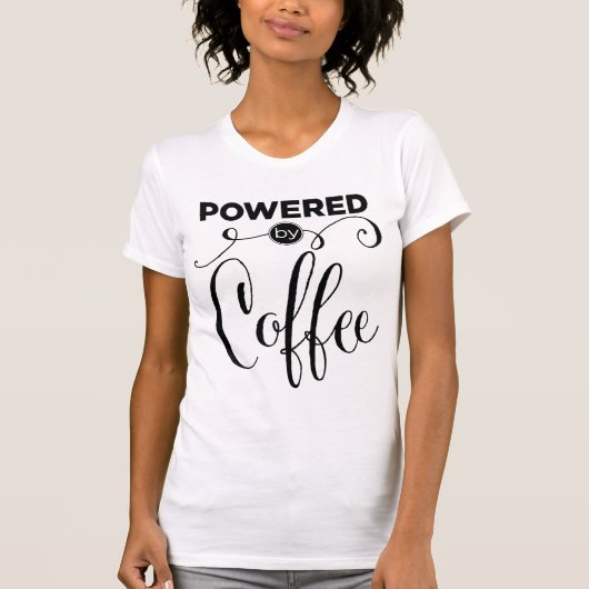 Aangedreven door koffie t-shirt (Voorkant)