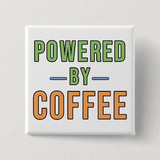 Aangedreven door koffie vierkante button 5,1 cm (Voorkant)