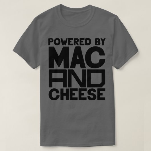 Aangedreven door Mac en Cheese 4 T-shirt (Design voorkant)