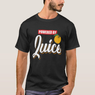 Aangedreven door Oranje Juice - Funny Good Morning T-shirt