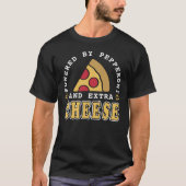Aangedreven door Pepperoni en Cheese Pizza Lover's T-shirt (Voorkant)