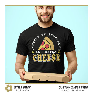 Aangedreven door Pepperoni en kaas Pizza liefhebbe T-shirt