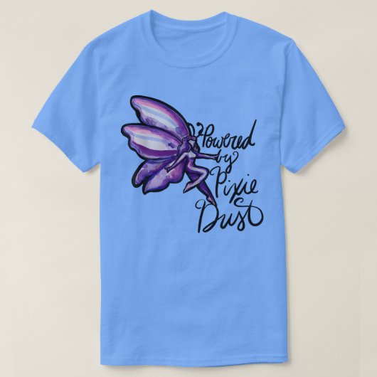 Aangedreven door Pixie stofplezier T-shirt (Design voorkant)