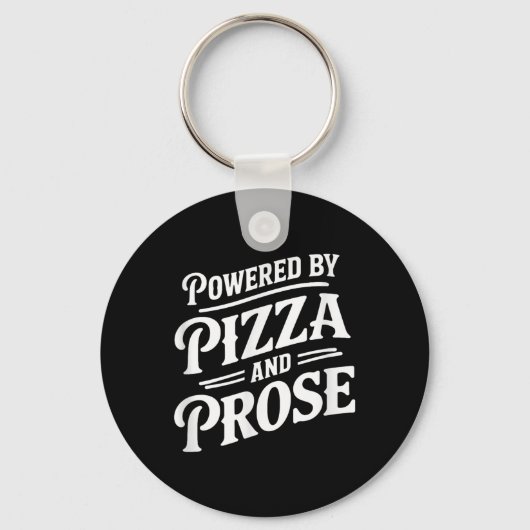 Aangedreven door pizza en proza sleutelhanger (Voorkant)