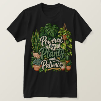 Aangedreven door Planten en Geduld T-shirt