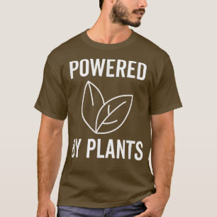 Aangedreven door planten Funny Vegan op planten ge T-shirt