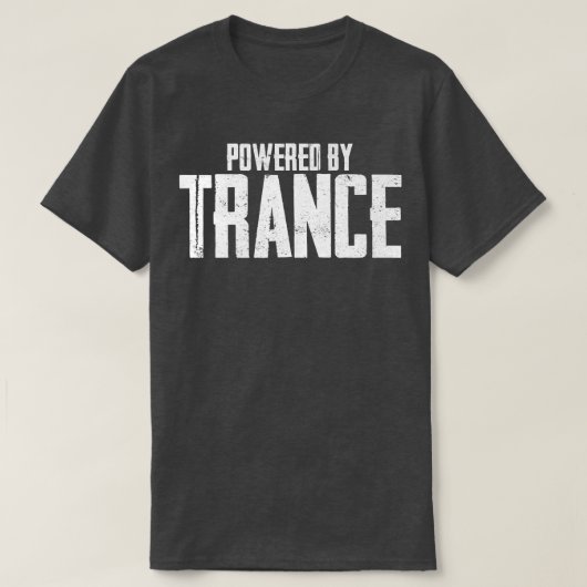 Aangedreven door Trance Music Psy Trance T-shirt (Design voorkant)