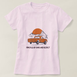 Aangedreven Door Zand En Spijt Woestijncamping T-shirt