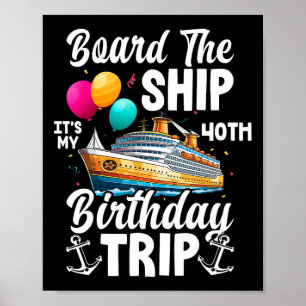 Aangemonsterd op het schip het is mijn 40e verjaar poster