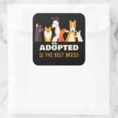 Aangenomen is de beste pauze: Dog Rescue Shelter Vierkante Sticker (Tas)