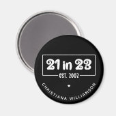 Aangepast 21ste verjaardag cadeau 21 op 23.00 uur  magneet (Voorkant / Achterkant)