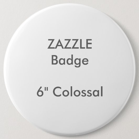 Aangepast 6-inch kolossale 6-inch tas van ZAZZZLE, Ronde Button 6,0 Cm (Voorkant)