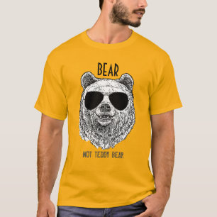 Aangepast BEER NIET-TEDDY BEAR Gift for Men Funny  T-shirt