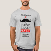 Aangepast beste vader ooit vaderdag mustache t-shirt (Voorkant)