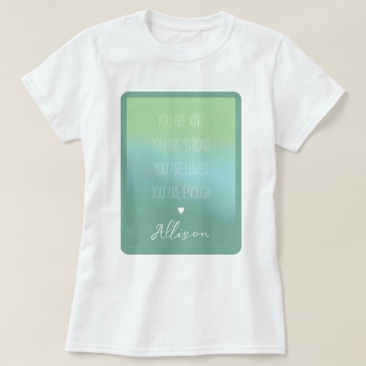 Aangepast cadeau voor positieve bevestiging t-shirt (Design voorkant)