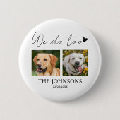 Aangepast dat we het huishuwelijk doen ronde button 5,7 cm (Voorkant)