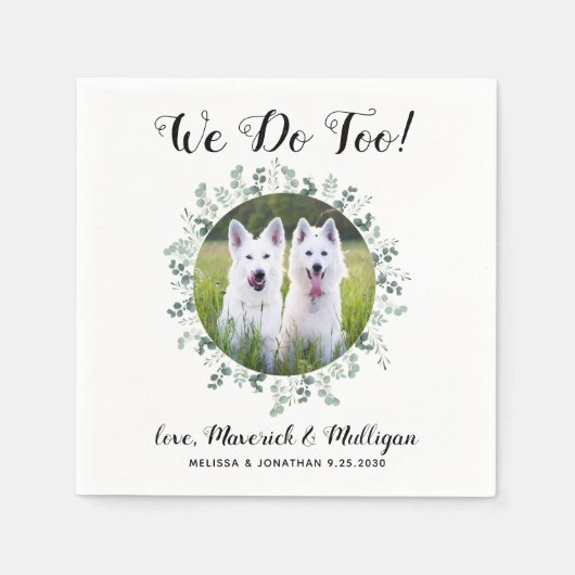 Aangepast dat we te veel eucalyptus Dog-fotowedden Servet (Voorkant)