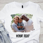 Aangepast Foto en tekst toevoegen T-shirt<br><div class="desc">Creëer eenvoudig uw eigen unieke t-shirt door een aangepaste foto en persoonlijke tekst toe te voegen.</div>
