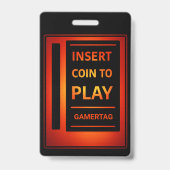 Aangepast Gamer Badge | Munten invoeren om te spel (Achterkant)