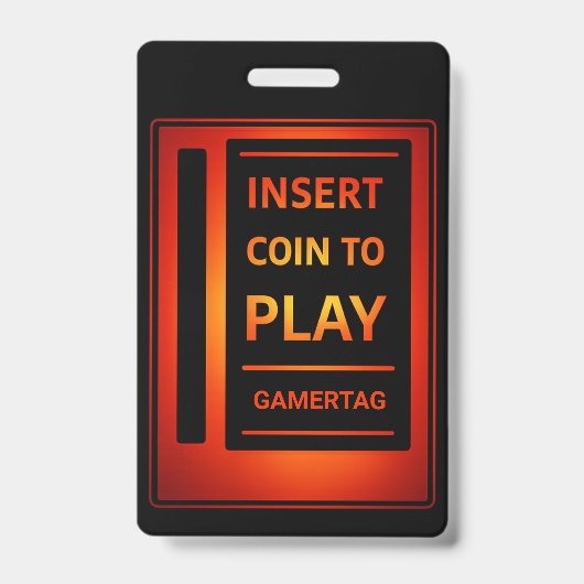 Aangepast Gamer Badge | Munten invoeren om te spel (Voorzijde)
