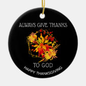 Aangepast GEEF ALTIJD BEDANKT AAN GOD Thanksgiving Keramisch Ornament (Voorkant)
