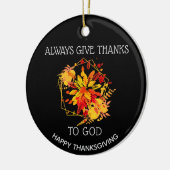 Aangepast GEEF ALTIJD BEDANKT AAN GOD Thanksgiving Keramisch Ornament (Links)