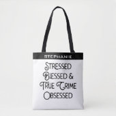 Aangepast gespannen en waar misdaad geobsedeerd tote bag (Voorkant)