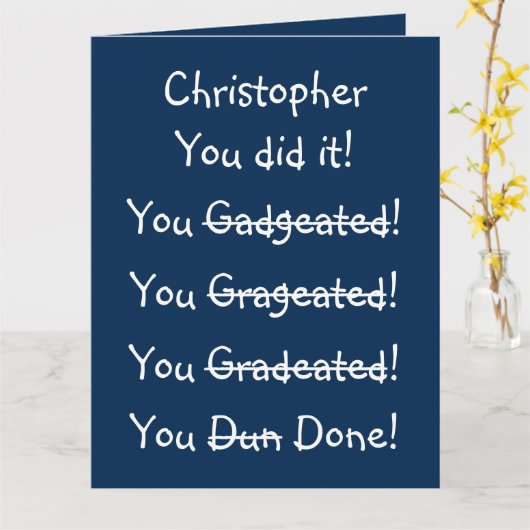 Aangepast grappig Afstuderen Gefeliciteerd BIG Kaart (Gele Bloem)